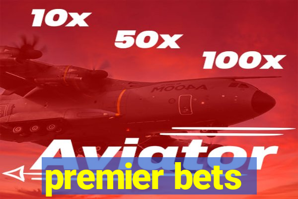 premier bets