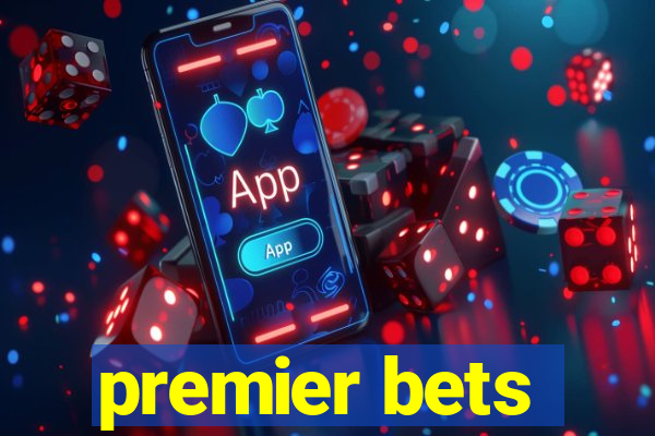 premier bets