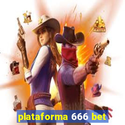 plataforma 666 bet