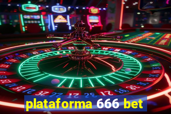 plataforma 666 bet