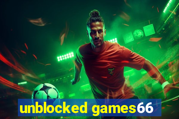 unblocked games66