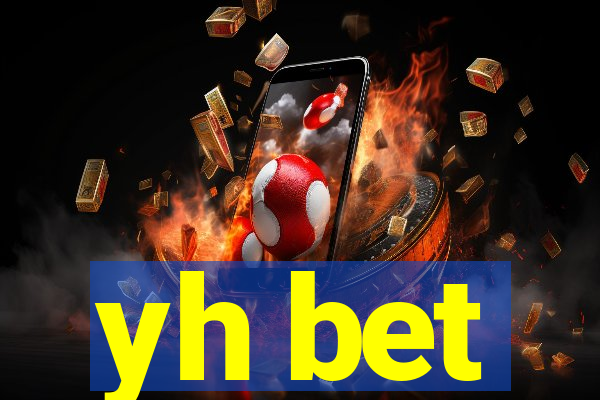 yh bet