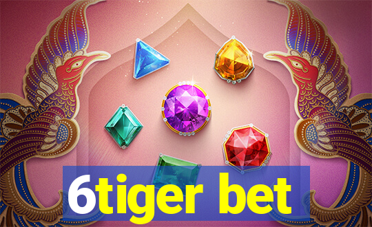 6tiger bet