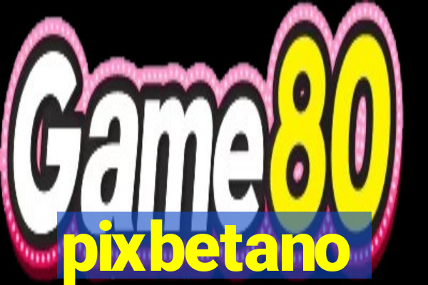 pixbetano