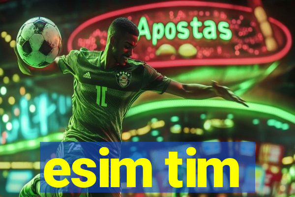 esim tim