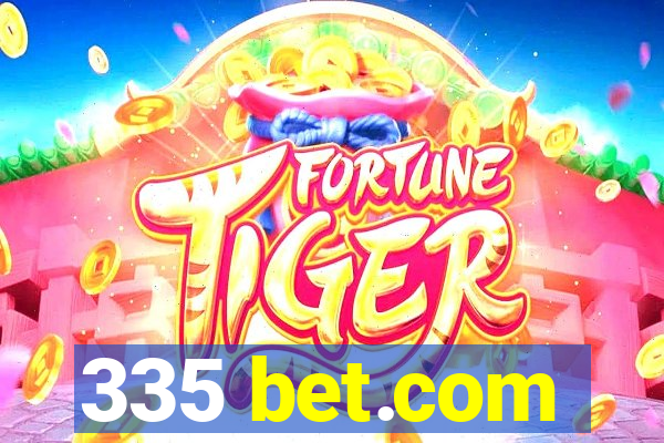 335 bet.com