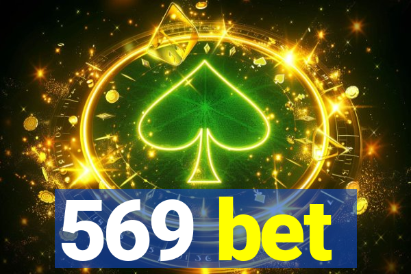 569 bet