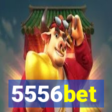 5556bet