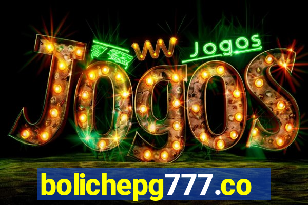 bolichepg777.com