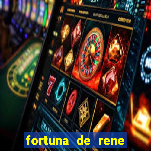 fortuna de rene terra nova