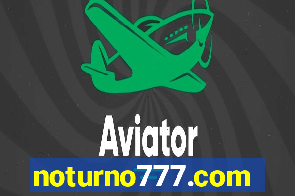 noturno777.com