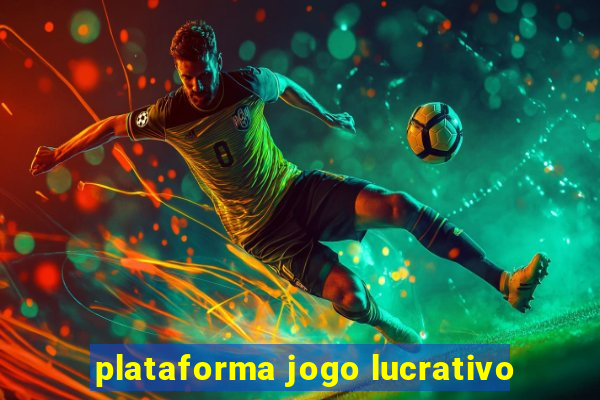 plataforma jogo lucrativo