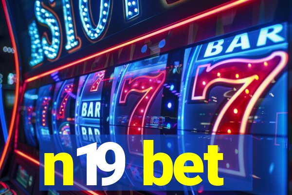 n19 bet