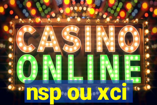 nsp ou xci