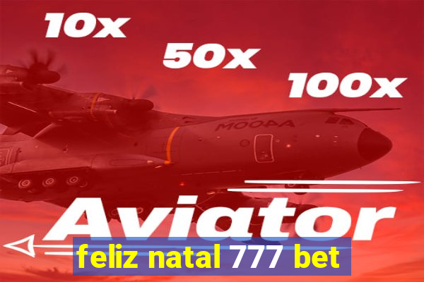 feliz natal 777 bet