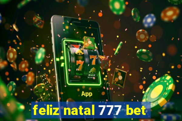 feliz natal 777 bet