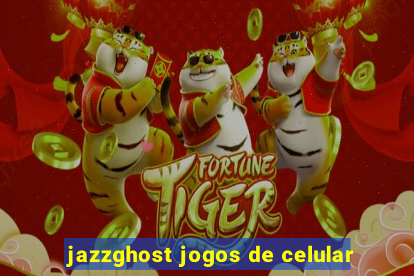 jazzghost jogos de celular