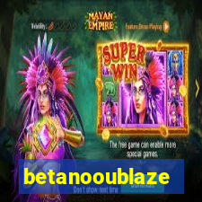 betanooublaze