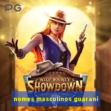 nomes masculinos guarani