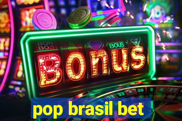 pop brasil bet