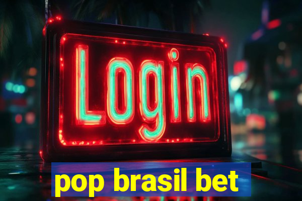 pop brasil bet
