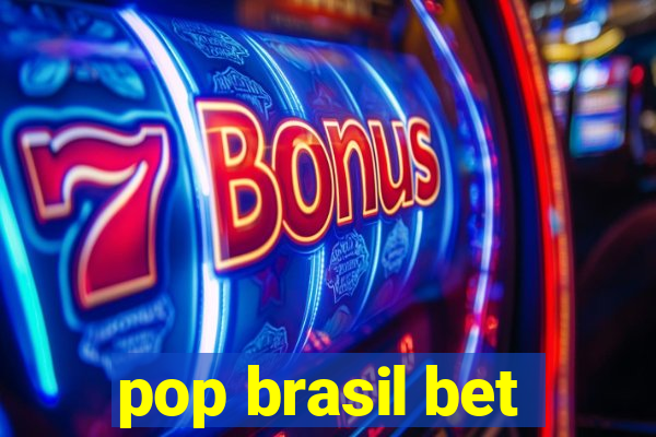 pop brasil bet