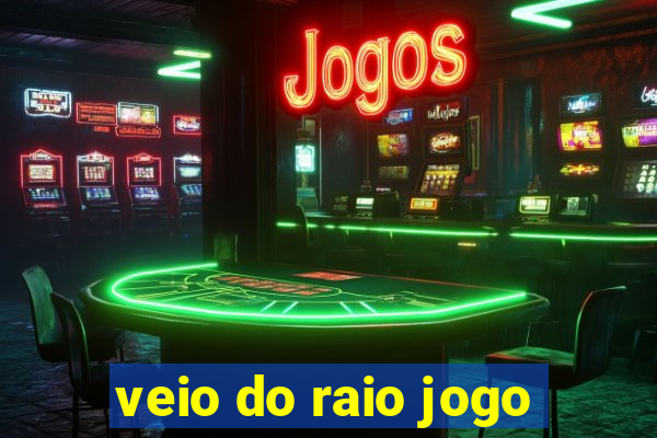 veio do raio jogo