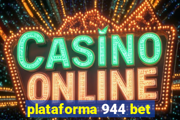 plataforma 944 bet