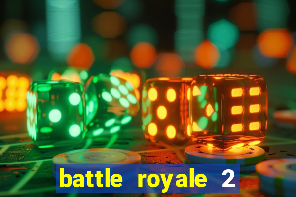 battle royale 2 filme completo dublado