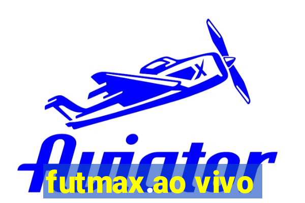 futmax.ao vivo