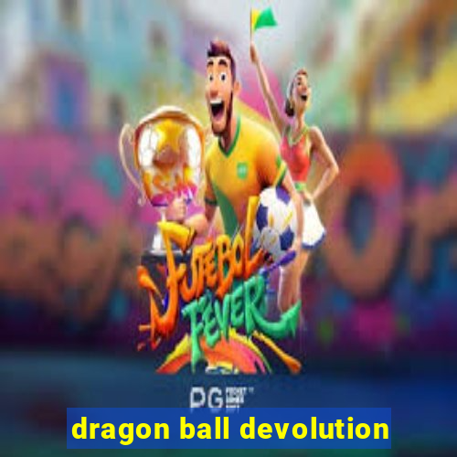 dragon ball devolution