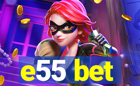 e55 bet