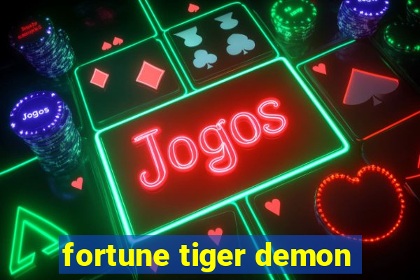 fortune tiger demon