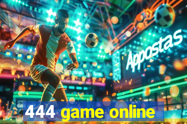 444 game online