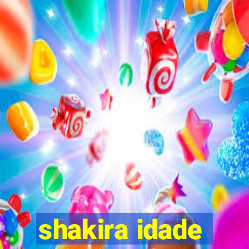 shakira idade