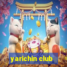 yarichin club