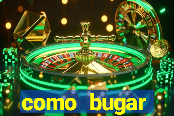como bugar plataforma de jogos
