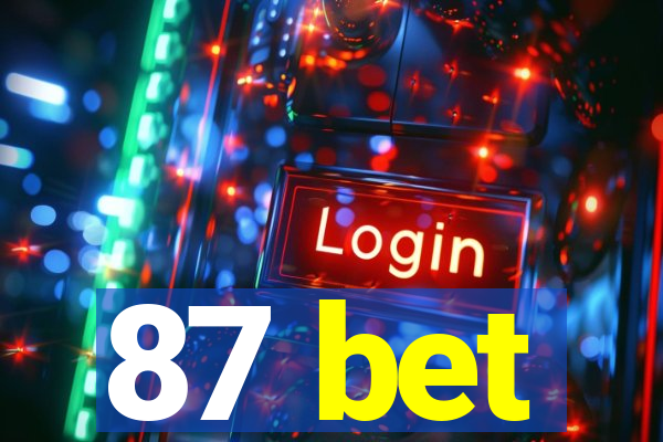 87 bet