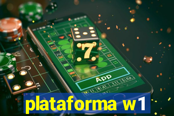 plataforma w1