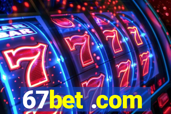 67bet .com