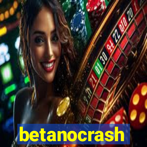 betanocrash