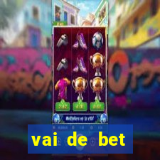 vai de bet esportes da sorte