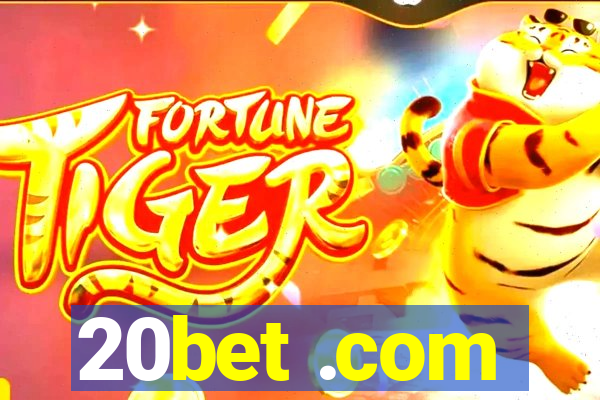 20bet .com