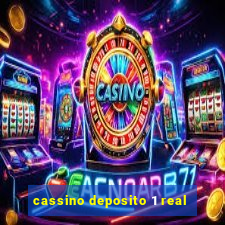 cassino deposito 1 real