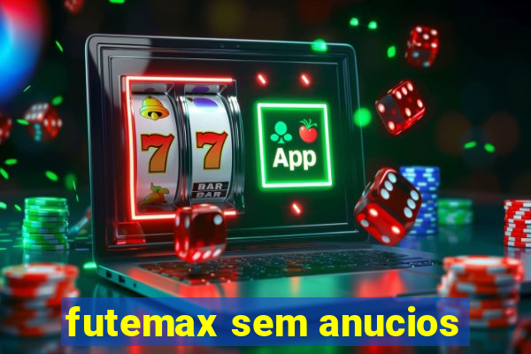 futemax sem anucios