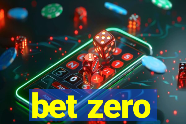 bet zero