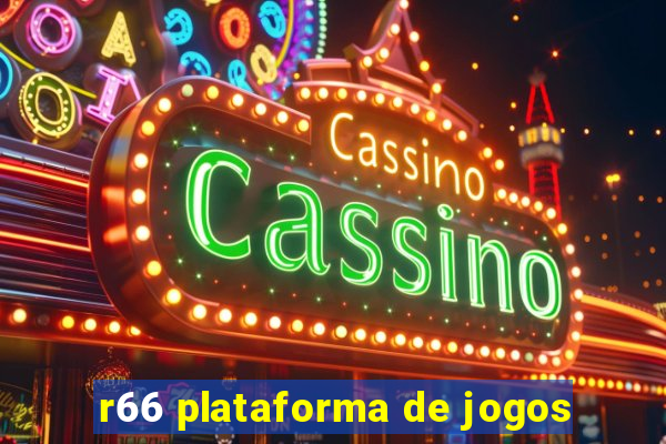 r66 plataforma de jogos