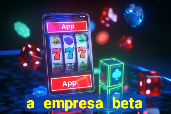 a empresa beta finalizou dezembro com 20 unidades