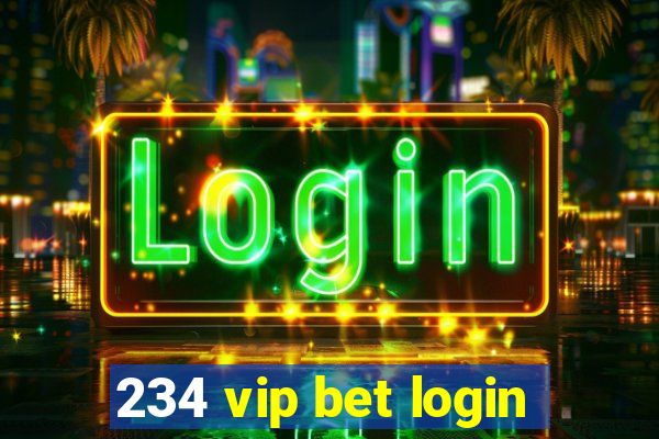 234 vip bet login