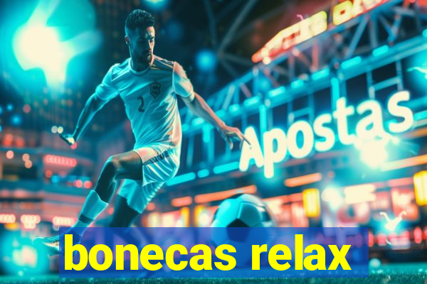 bonecas relax